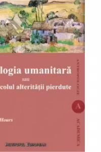 Ideologia umanitară sau spectacolul alterității pierdute