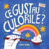 Ce gust au culorile?