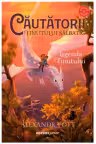 Cautatorii Tinutului Salbatic. Legenda Tinutului