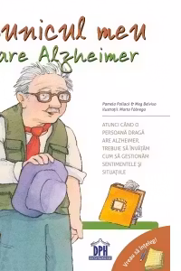 Vreau sa inteleg. Bunicul meu are Alzheimer - Pam Pollack, Meg Belviso
