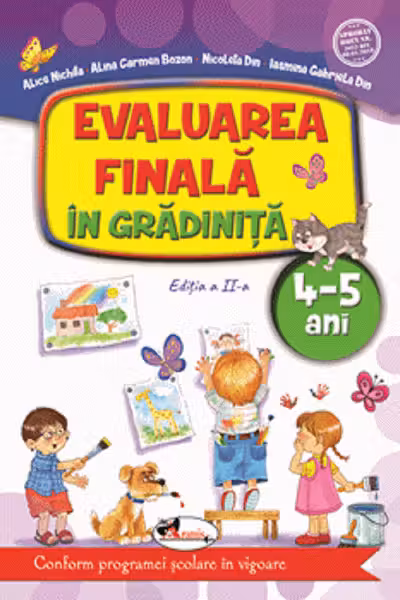Evaluarea finală în grădiniță 4-5 ani Ed.2