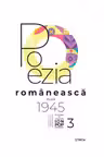 Poezia romaneasca dupa 1945 vol.3