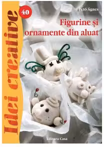 Figurine si ornamente din aluat - Idei creative 40