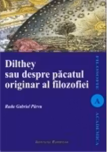 Dilthey sau despre păcatul originar al filozofiei