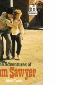 The Adventures of Tom Sawyer (Stories to remember)