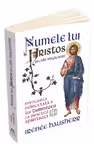 Numele lui Hristos si caile rugaciunii