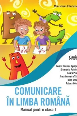 Comunicare in limba romana. Manual clasa 1