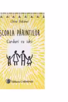 Scoala Parintilor - Carduri cu idei, Elena Butunoi