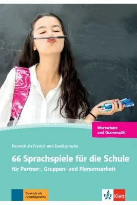 66 Sprachspiele für die Schule, Grammatik und Wortschatz. für Partner-, Gruppen- und Plenumsarbeit