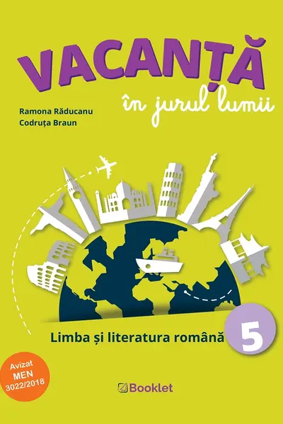 Vacanta în jurul lumii. Limba și literatura română - Clasa 5
