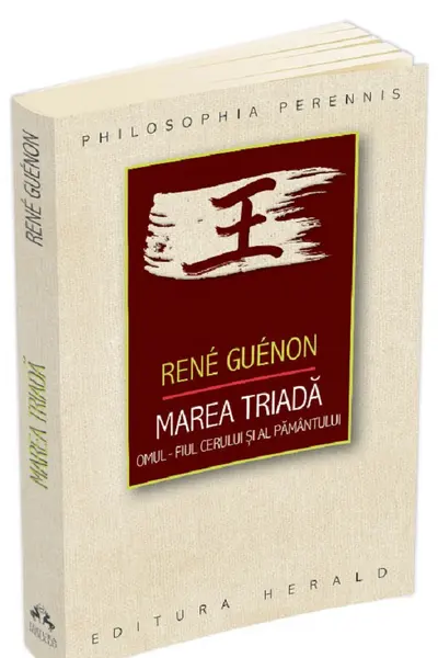 Marea Triadă: Omul, fiul Cerului și al Pământului
