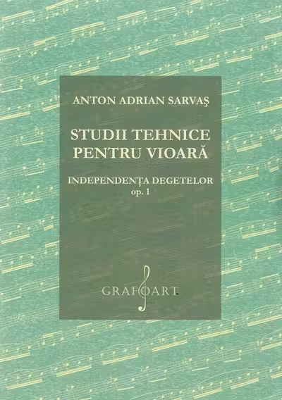 Studii tehnice pentru vioară. Independența degetelor Opus 1