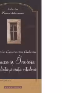 Cruce si Inviere in credinta si viata ortodoxa