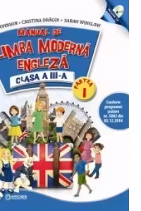 Limba moderna- engleza. Manual pentru clasa a III-a, partea I+partea a II-a (contine editie digitala)