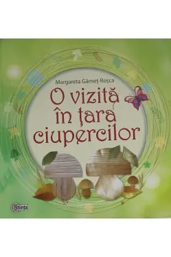 O vizita in tara ciupercilor