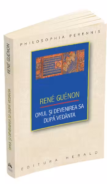 Omul si devenirea sa dupa Vedanta