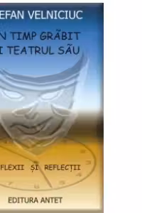 Un timp grabit si teatrul sau