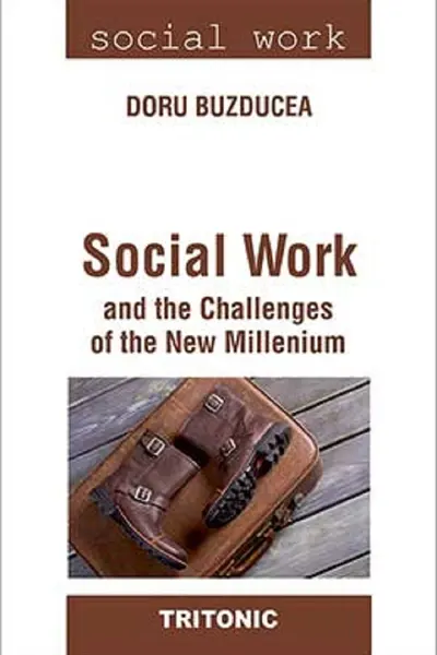 Social Work and the Challenges of the New Mileniul