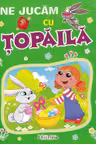 Ne jucam cu Topaila