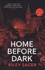 Home Before Dark : 'Clever, twisty, spine-chilling' Ruth Ware