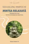 Mintea relaxata