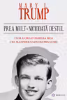 Prea mult si niciodata destul