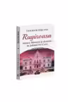 Ruginoasa - mister, blestem si domnie in palatul lui Cuza