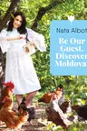 Be Our guest .Discover Moldova