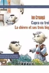 Capra cu trei iezi / La chevre et ses trois biquets