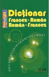 Dictionar Francez-roman, Roman-francez (70 000 de cuvinte)