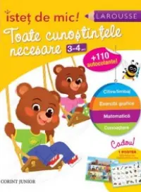 Istet de mic! Pregatirea prescolarului. Toate cunostintele necesare (3-4 ani)