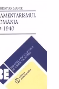 Parlamentarismul in Romania 1930-1940