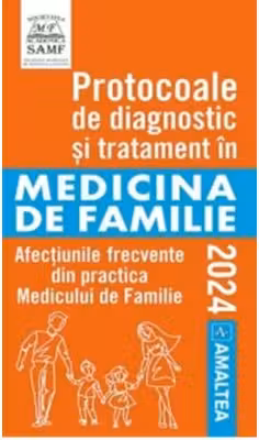 Protocoale de diagnostic si tratament in medicina de familie 2024 Vol.1