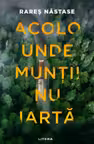 Acolo unde muntii nu iarta