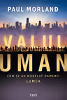 Valul uman. Cum şi-au modelat oamenii lumea