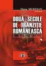 Doua secole de tranzitie romaneasca. Studii