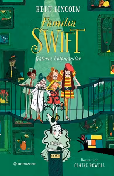 Familia Swift: Galeria hoțomanilor