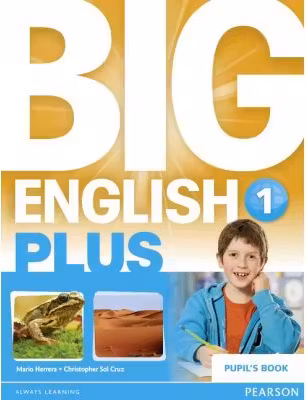 Big English Plus Level 1 Pupil’s Book