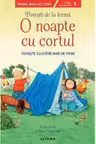 POVESTI DE LA FERMA. O NOAPTE CU CORTUL. Nivelul 1