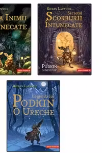 Pachet (3 carti) Saga celor Cinci Taramuri: 1. Legenda lui Podkin O Ureche; 2. Secretul Scorburii Intunecate; 3. Fiara inimii intunecate