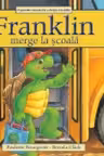 Franklin merge la scoala