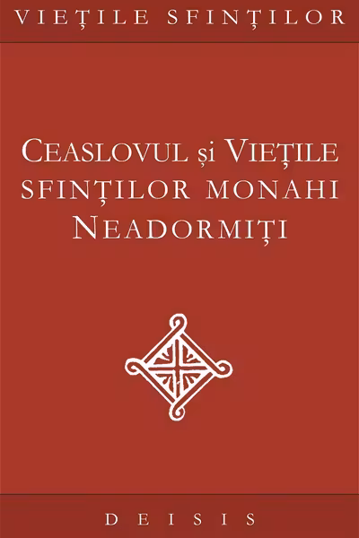 Ceaslovul și viețile sfinților monahi neadormiți