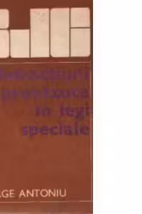 Infractiuni prevazute in legi speciale