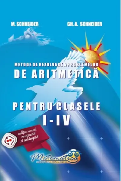 Metode de rezolvare a problemelor de aritmetică - Clasele 1-4