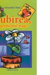 Iubirea, ingredientul magic