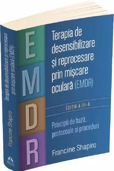 Terapia de desensibilizare si reprocesare prin miscare oculara (EMDR)