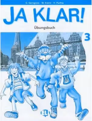 Ja Klar! Arbeitsbuch 3 - G. Gerngross
