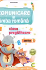Comunicare in limba romana - Clasa pregatitoare - Partea I - Caiet de lucru