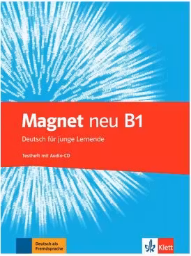Magnet neu B1. Testheft mit Audio-CD. Deutsch für junge Lernende - Giorgio Motta, Ondřej Kotas