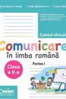 Caietul elevului clasa a 2-a. Comunicare in limba romana partea 1